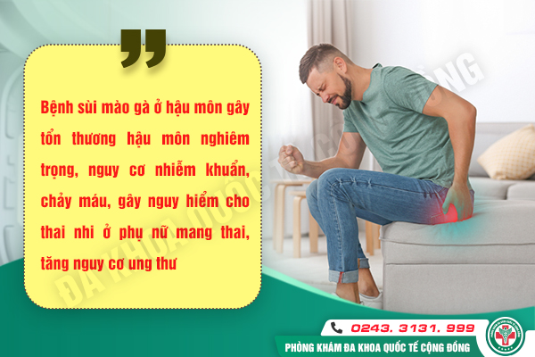 Biến chứng nguy hiểm do sùi mào gà ở hậu môn gây ra – bạn đã biết chưa?